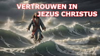 Wat is Vertrouwen in Jezus Christus?