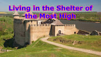 Wikipédia What is the meaning of 'Living in the Shelter of the Most High'?